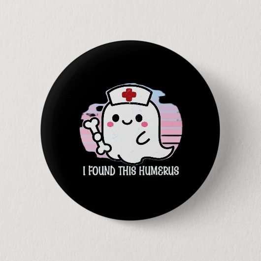 Ich fand diesen Humerus Funny Halloween Nurse Ghos Button (Vorderseite)