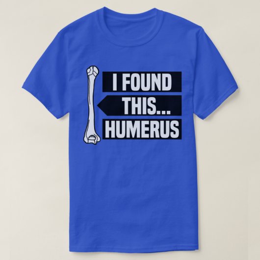 Ich fand diesen Humerus , Funny Pun , Punny T-Shirt (Design vorne)