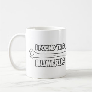 Ich fand diesen Humerus Kaffeetasse