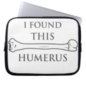 Ich fand diesen Humerus Laptopschutzhülle (Vorderseite)
