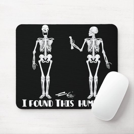 Ich fand diesen Humerus - lustiges Skelette Mousepad (Mit Mouse)