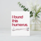 Ich fand diesen Humerus Postkarte (Stehend Vorderseite)