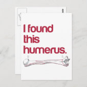 Ich fand diesen Humerus Postkarte (Vorne/Hinten)