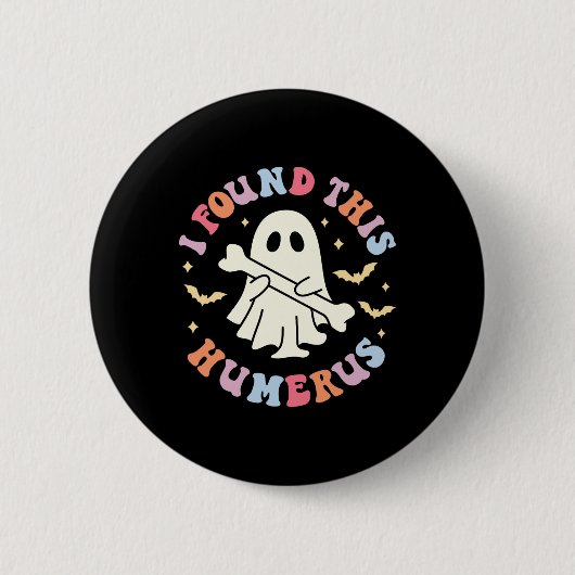 Ich fand diesen Humerus Pun Joke Humorous Hallowee Button (Vorderseite)