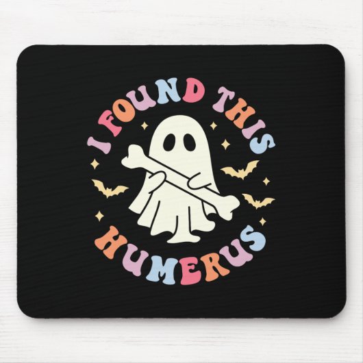 Ich fand diesen Humerus Pun Joke Humorous Hallowee Mousepad (Vorne)