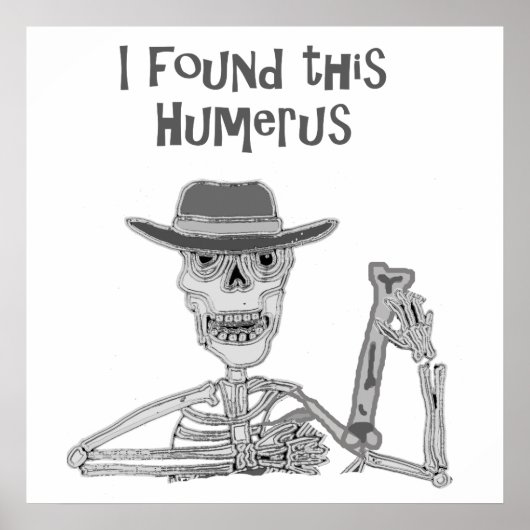 Ich fand diesen Humerus Skelett und den Knochen Ca Poster (Vorne)