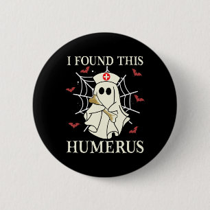 Ich fand dieses Humerus Ghost Nurse lustiges Hallo Button