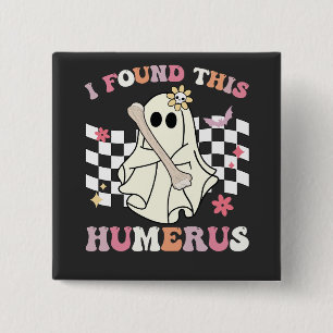 Ich fand dieses Humerus Halloween-Geist-Skelett Button