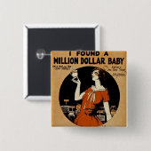 Ich fand eine Million Dollar Baby Button (Vorne & Hinten)