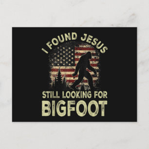 Ich fand Jesus, er sah Bigfoot immer noch lustig a Postkarte