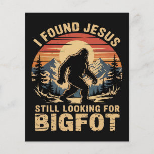 Ich fand Jesus und suche immer noch Bigfoot Flyer