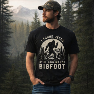 Ich fand Jesus und suche immer noch Bigfoot Sasqua T-Shirt