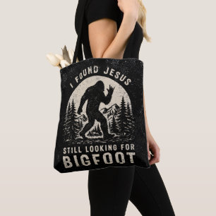Ich fand Jesus und suche immer noch Bigfoot Sasqua Tasche
