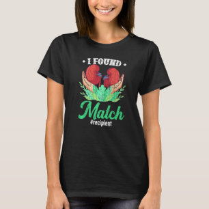 Ich fand meine Match Funny Niere Organ Spende Spen T-Shirt
