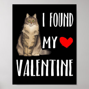 Ich fand meine Norwegische Waldkatze Valentinstag Poster