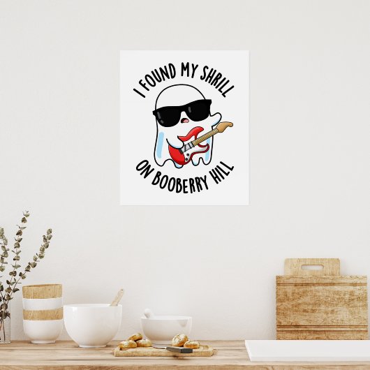 Ich fand meine Shrill auf Booberry Hill Funny Ghos Poster (Küche)