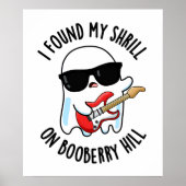 Ich fand meine Shrill auf Booberry Hill Funny Ghos Poster (Vorne)