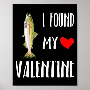 Ich fand meinen Valentinstag Rosa Lachs Fischliebh Poster