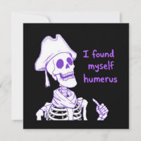 Ich fand mich selbst Humerus - Funny Skeleton Pun