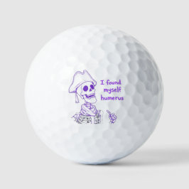 Ich fand mich selbst Humerus - Funny Skeleton Pun Golfball