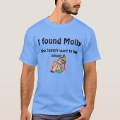 Ich fand Molly! T-Shirt (Vorderseite)