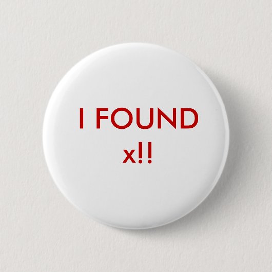 Ich fand x!! button (Vorderseite)