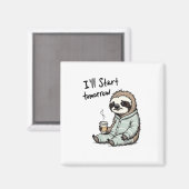 Ich fange morgen an Funny Sloth Animal Magnet (Vorderseite/Rückseite)
