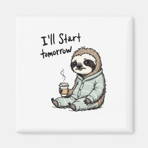 Ich fange morgen an Funny Sloth Animal Magnet
