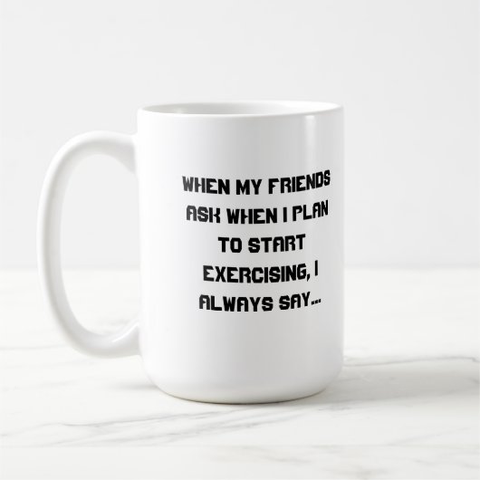 Ich fange morgen an kaffeetasse (Links)