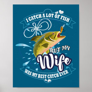 Ich Fange Viel Fisch Aber Frau Poster