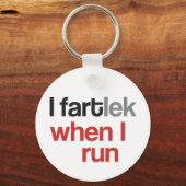 Ich FARTlek, wenn ich laufen © - Funny FARTlek Sch Schlüsselanhänger (Vorderseite)
