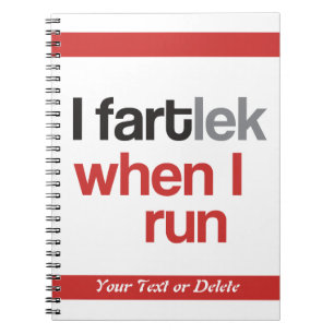 Ich FARTlek, wenn ich Run © - Funny FARTlek Typogr Notizblock