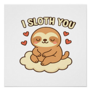 Ich Faul Dir - Süßes Kawaii Faultier Liebeswortwit Poster