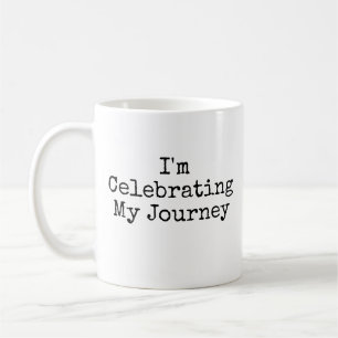 Ich feiere meine Reise Kaffeetasse