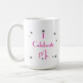 Ich feiere mich Kaffeetasse - Frauenfeier  (Links)