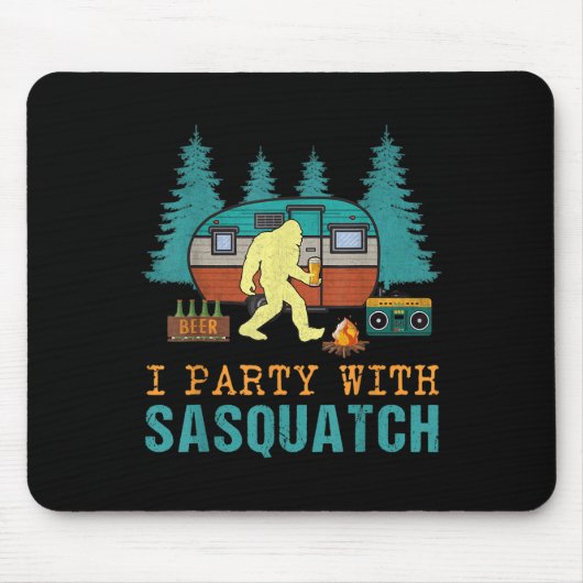 Ich feiere mit Sasquatch Bigfoot Camping Lustiges  Mousepad (Vorne)
