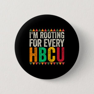 Ich feuere jeden Hbcu-Absolventen an Hbcu College Button