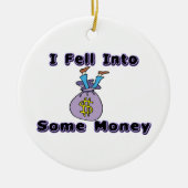 Ich fiel in etwas Geld Keramikornament (Vorne)