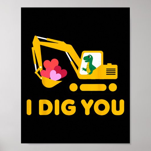 Ich finde dich süßer Dino-Bagger Kinder Valentinst Poster (Vorne)