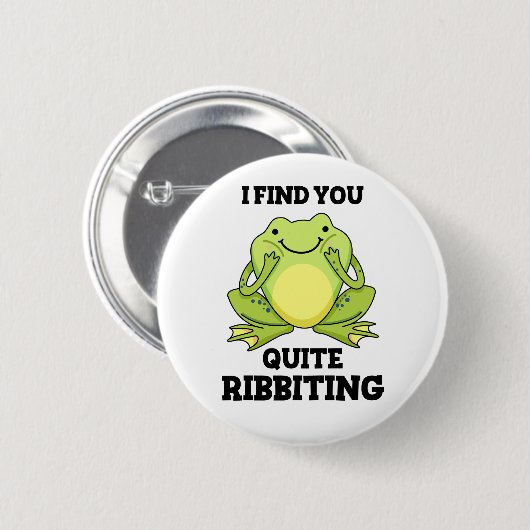 Ich finde dich ziemlich verblüffend Funny Frog Puf Button (Vorne & Hinten)