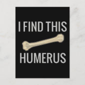 Ich finde diesen Humerus Postkarte (Vorderseite)