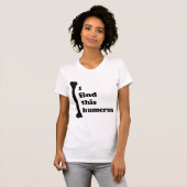 Ich finde diesen Humerus T-Shirt (Vorne ganz)