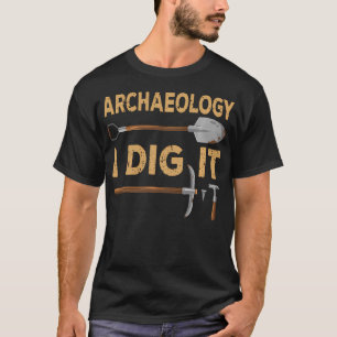 Ich finde es lustig Archäologen Werkzeuge Archäolo T-Shirt