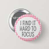 Ich finde es schwer, mich zu konzentrieren button (Vorne & Hinten)
