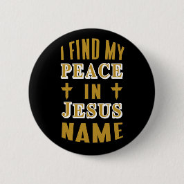 Ich finde meinen Frieden in Jesus Name Button