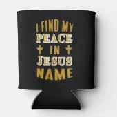 Ich finde meinen Frieden in Jesus Name Dosenkühler (Rückseite)