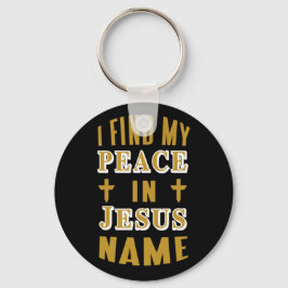 Ich finde meinen Frieden in Jesus Name Schlüsselanhänger