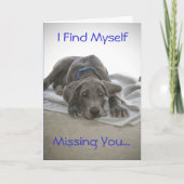 Ich finde mich selbst, Vermisst Sie... Grußkarte Karte (Vorderseite)