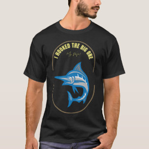 Ich fing den großen Einen…meine Frau! Angelscherz T-Shirt