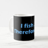 Ich fische daher ich lie kaffeetasse (Vorderseite Links)